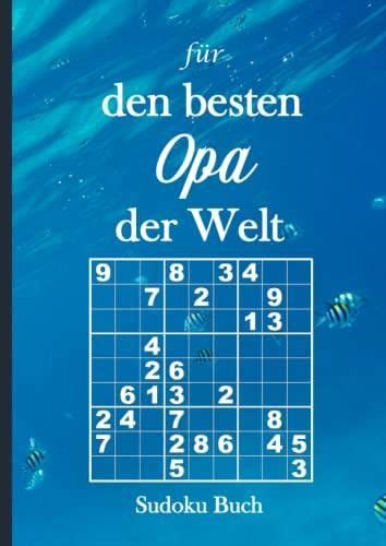 Sudoku Buch F R Den Besten Opa Der Welt Gro Druck R Tselheft F R