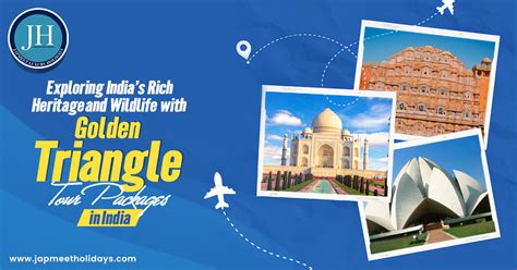 Explore Golden Triangle Tour Packages In India Japmeet Holidays