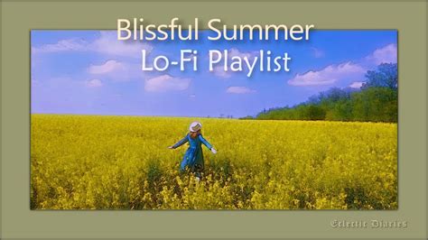 Blissful Summer Lo Fi Playlist 🎶 Chill Study Work 행복한 여름 기 쁨을