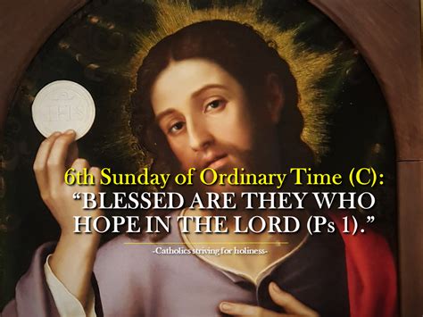 Homily 6th Sunday In Ordinary Time C BLESSED ARE THEY WHO HOPE IN THE