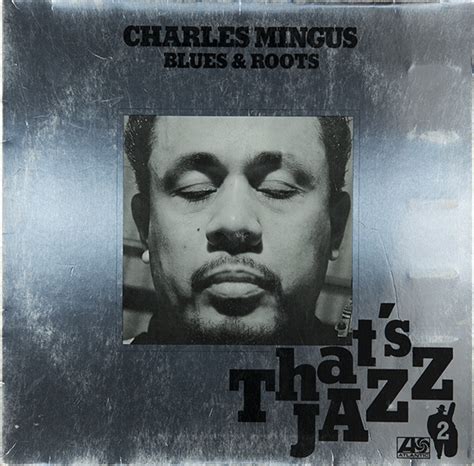 Blues roots Charles Mingus アルバム