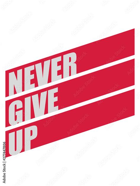 Never Give Up Rote Balken Logo Design Niemals Aufgeben Durchhalten