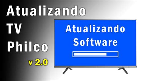 TV Philco Atualização YouTube