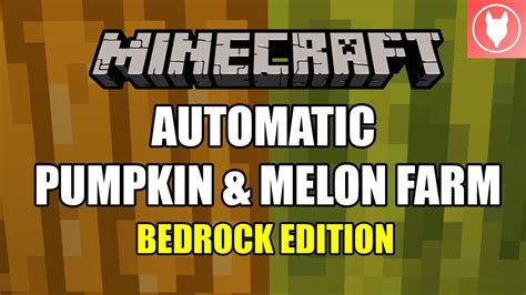 Minecraft Bedrock Auto Pumpkin And Melon Farm Tutorial 2 Designs Xbox Mcpe Windows 10