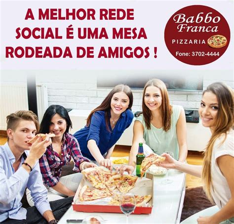 Pizzaria Delivery Em Franca Sp Reuna Seus Amigos E Pe A A Nossa