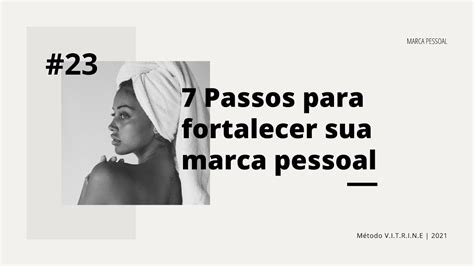 AULÃO 023 7 passos para fortalecer sua marca pessoal e conquistar