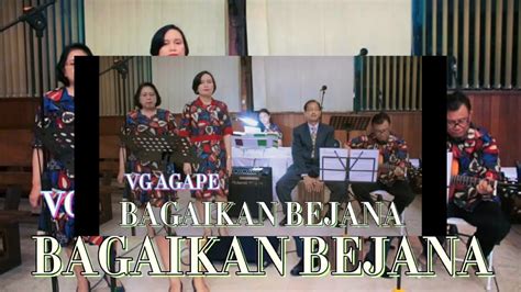 Lagu Rohani BAGAIKAN BEJANA Vg Agape Jemaat GPIB Pancaran Kasih