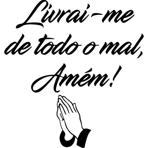 Livrai Me Do Mal Amém - Adesivo Religioso Livrai-me de Todo o Mal, Amém! - 13x13cm | Shopee Brasil
