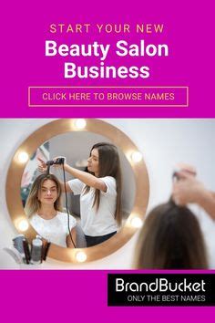 Salon Business Names Ideas In Beauty Salon Names Hair Salon