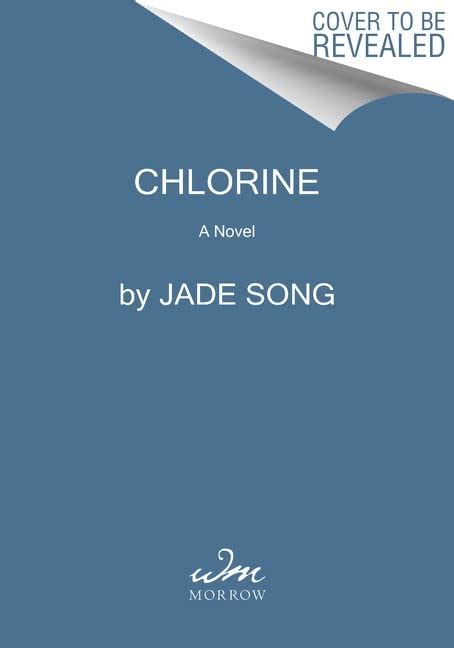 Chlorine A Novel Song Jade Books