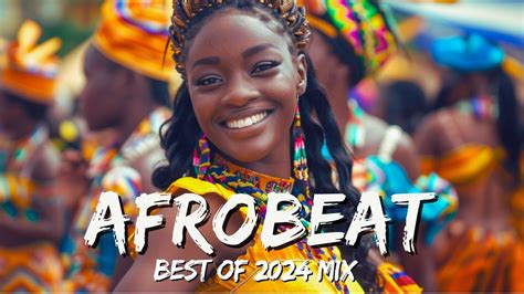 Afrobeat Best Of Video Mix Best Of Naija Afrobeat Video