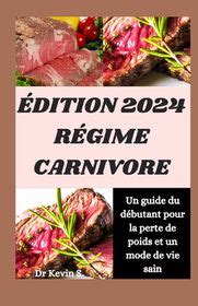 Dition R Gime Carnivore Un Guide Du D Butant Pour La Perte De