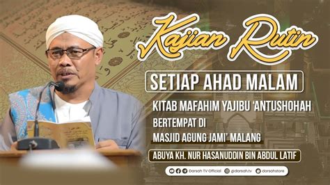 Kajian Rutin Ahad Malam Senin Kitab Mafahim Yajibu An Tushohah Bersama