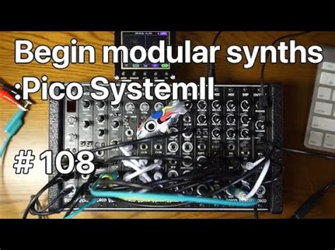 Begin Modular Synths Erica Synths Pico System II 108 YouTube