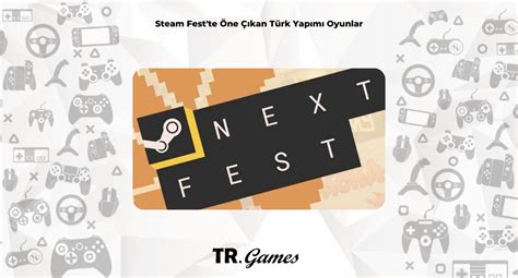 Steam Fest Te Ne Kan T Rk Yap M Oyunlar Tr Games T Rk Oyun