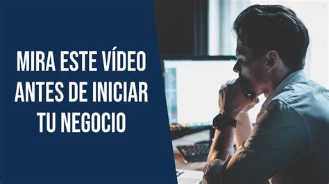 ¿no Te Sientes Listo Para Emprender Mira Este Vídeo Antes De Iniciar