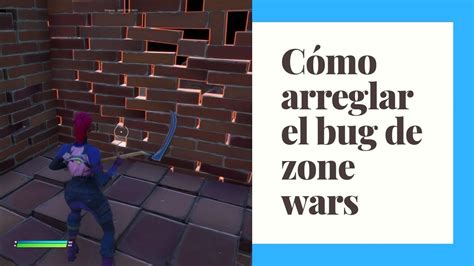 Cómo arreglar el bug de zone Wars en creativo Fortnite battle royale