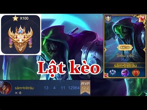 Top 1 Raz Thọt Farm Đầu Game Và Cuối Game Lật Kèo Cực Căng Trên