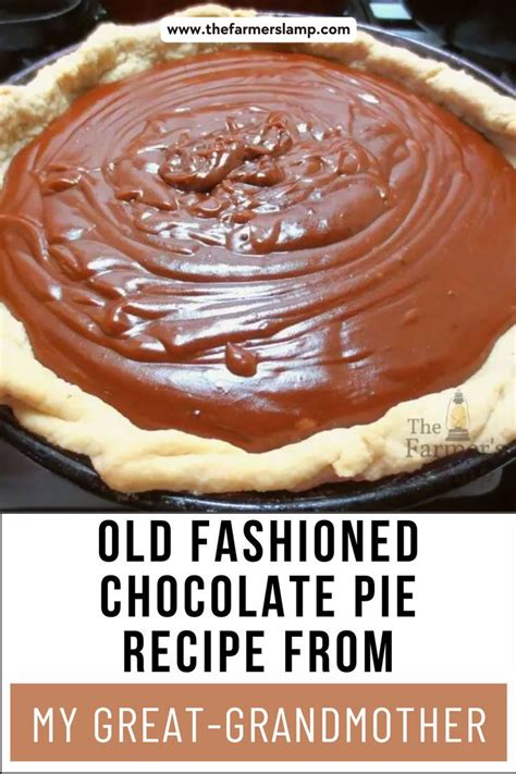 Old Fashioned Chocolate Pie Recipe From My Great Grandmother The