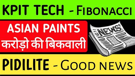 Kpit Tech Share Asian Paints Share Pidilite Share Kpit Tech Latest News