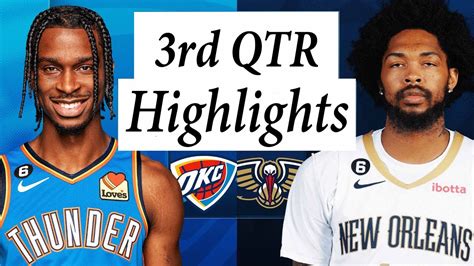 Oklahoma City Thunder Vs New Orleans Pelicans Full Highlights 3rd Qtr