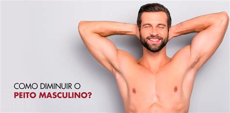 Ginecomastia Cirurgia Para Mama Masculina Dream Plastic