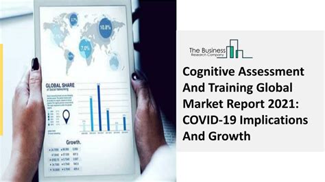 Ppt Cognitive Assessment And Training Market Industry Analysis Size Share Trends