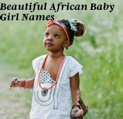 53 Beautiful African Baby Girl Names With Meaning Artofit