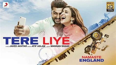 तेरे लिए Tere Liye Song Lyrics Namaste England Movie