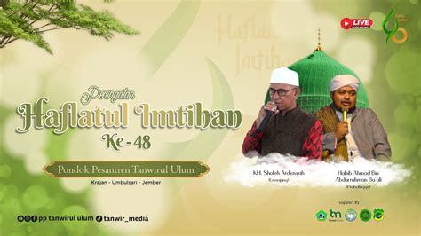 MALAM PERTAMA HAFLATUL IMTIHAN KE 48 Pondok Pesantren Tanwirul Ulum