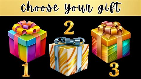 Choose Your Gift Box Choose Your Gift What Did You Get YouTube