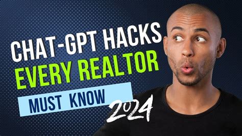 Every Real Estate Agent Needs To Know These Chatgpt Hacks Youtube