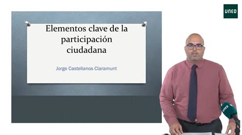 Canal Uned Elementos Clave De La Participaci N Ciudadana