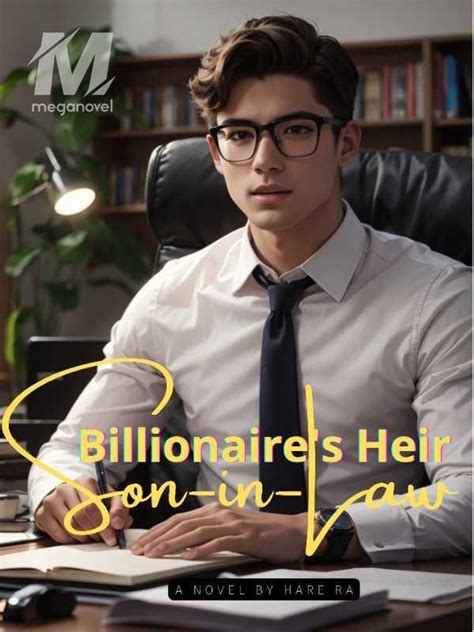 Billionaires Heir Son In Law Pdf And Novel Online By Hare Ra To Read For