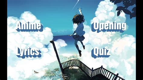 Anime Opening Lyrics Quiz YouTube