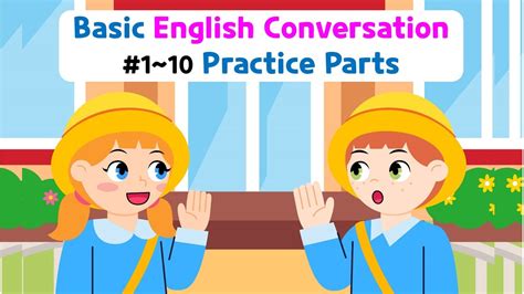 Basic English Conversation Practice For Kids Conversation Practice