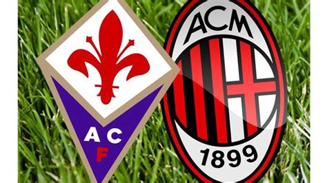 Prediksi Skor Dan Jadwal Fiorentina Vs Ac Milan Di Liga Italia Laga