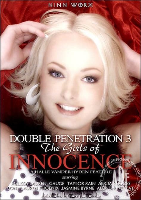 Double Penetration 3 The Girls Of Innocence Streaming Video At 18 Lust