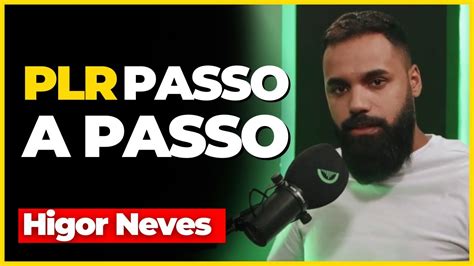 OS TRÊS PASSOS PARA CRIAR UM PLR MILIONÁRIO Higor Neves Podcast