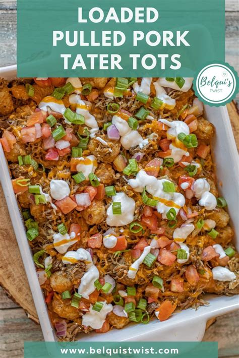 Loaded Pulled Pork Tater Tots In 2023 Pulled Pork And Rice Recipe Pulled Pork Leftover