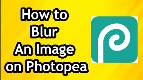 How To Blur An Image On Photopea Youtube