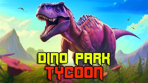 Dino Park Tycoon By Kingzi Fortnite Creative Map