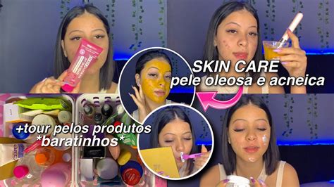 Minha Rotina De Skin Care Pele Acneica Tour Pelos Meus Produtos Baratinhos Youtube