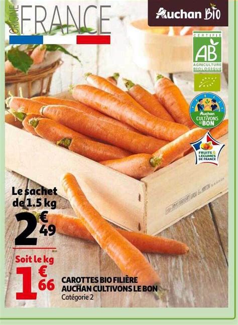 Promo Carottes Bio Fili Re Auchan Cultivons Le Bon Chez Auchan