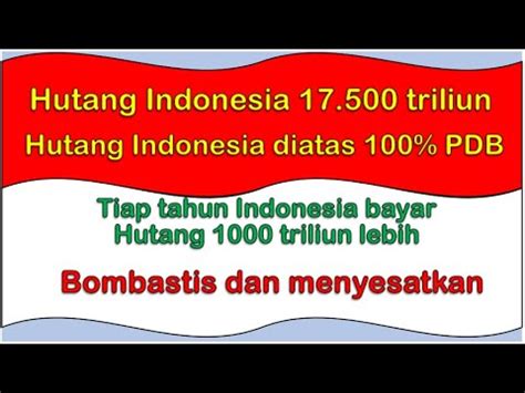 Hutang Indonesia Rp 17 500 Triliun Diatas 100 PDB YouTube