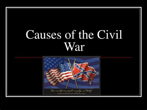 PPT - Causes of the Civil War PowerPoint Presentation, free download ...