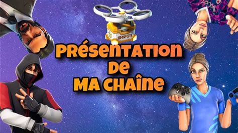 Presentation De Ma Chaine Youtube Fortnite Fr Youtube