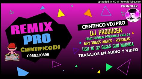 Cumbias El Cientifico Dj Vol Youtube