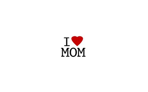 I Love Mom Wallpaper Wallpapersafari