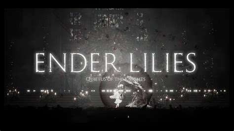 Ender Lilies Quietus Of The Knights Teaser Trailer Youtube